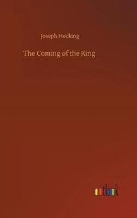 The Coming of the King