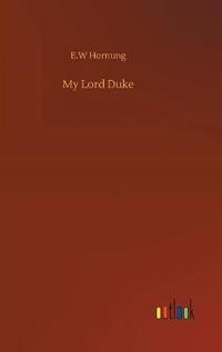 My Lord Duke