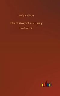 The History of Antiquity