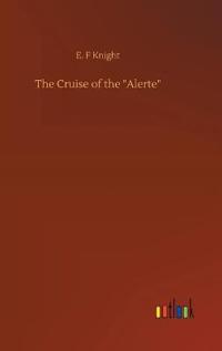 The Cruise of the "Alerte"