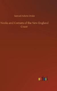 Bokomslag för "Nooks And Corners Of The New England Coast"