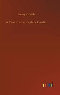 A Year in a Lancashire Garden