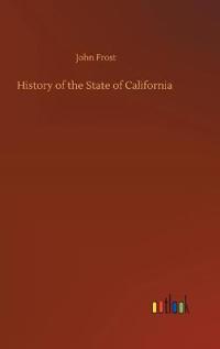 History of the State of California
