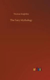 Bokomslag för "The Fairy Mythology"