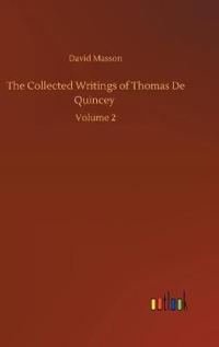 The Collected Writings of Thomas De Quincey