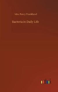 Bacteria in Daily Life