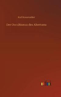 Der Occultismus des Altertums