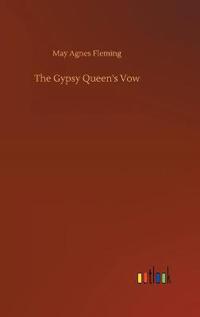 The Gypsy Queen's Vow