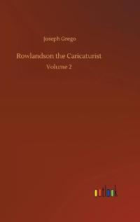Rowlandson the Caricaturist
