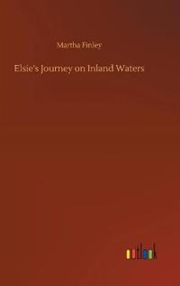 Bokomslag för "Elsie's Journey on Inland Waters"