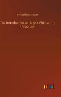 The Introduction to Hegel's Philosophy of Fine Art