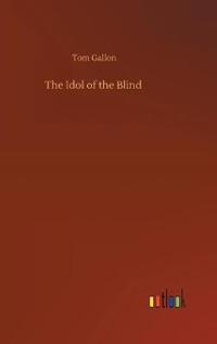 The Idol of the Blind