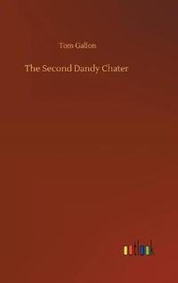The Second Dandy Chater
