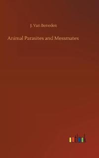 Animal Parasites and Messmates