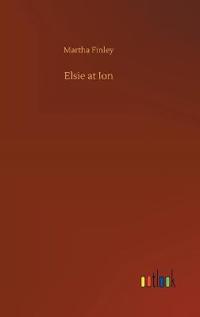 Bokomslag for "Elsie at Ion"