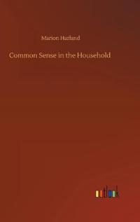 Bokomslag för "Common Sense in the Household"