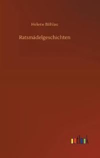 Ratsmädelgeschichten