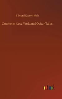 Crusoe in New York and Other Tales