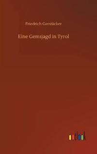 Bokomslag för "Eine Gemsjagd in Tyrol"