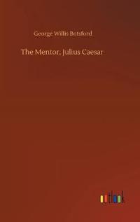 The Mentor, Julius Caesar