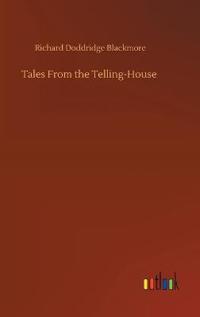 Tales From the Telling-House