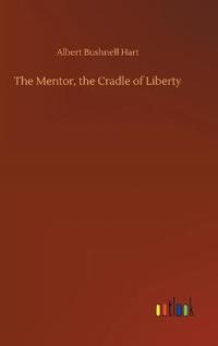 The Mentor, the Cradle of Liberty