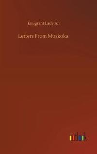Letters From Muskoka