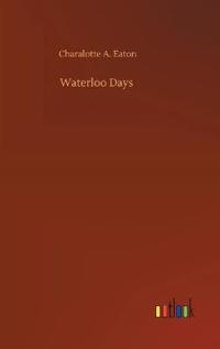 Waterloo Days
