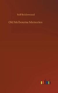 Old Melbourne Memories