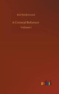 A Colonial Reformer