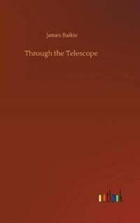 Through the Telescope