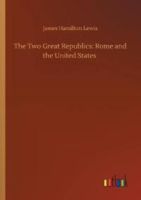 The Two Great Republics