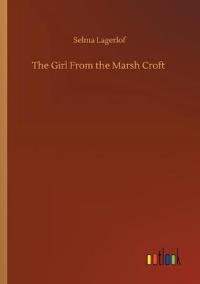 The Girl From the Marsh Croft