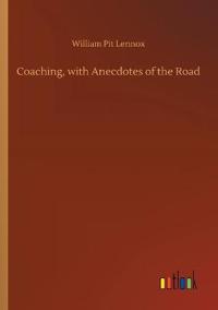 Coaching, with Anecdotes of the Road