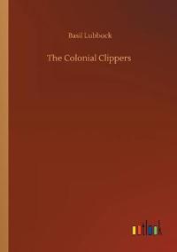 Bokomslag för "The Colonial Clippers"