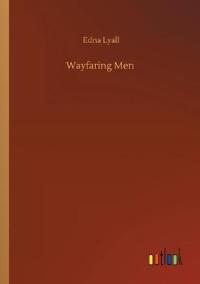 Wayfaring Men