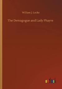 The Demagogue and Lady Phayre