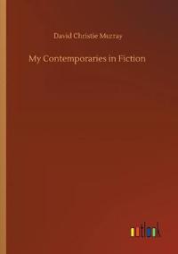Bokomslag for "My Contemporaries in Fiction"