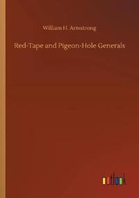 Red-Tape and Pigeon-Hole Generals