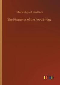 Kirjan kansi "The Phantoms of the Foot-Bridge"
