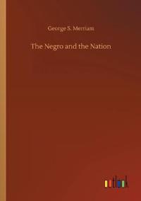 The Negro and the Nation