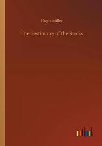 The Testimony of the Rocks