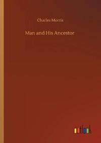 Man and His Ancestor