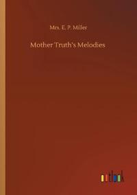 Mother Truth's Melodies