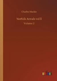Norfolk Annals vol ll