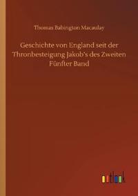 Kirjan kansi "Geschichte von England seit der Thronbesteigung Jakob's des Zweiten Fünfter Band"