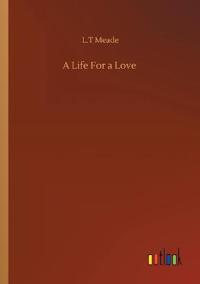 A Life For a Love