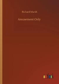 Amusement Only