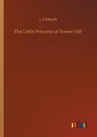 Bokomslag for "The Little Princess of Tower Hill"