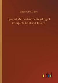 Special Method in the Reading of Complete English Classics